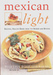 Mexican Light by Martha Rose Shulman